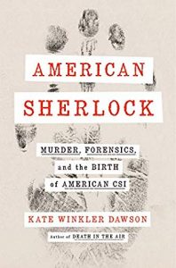American Sherlock by Kate Winkler Dawson