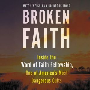 Broken Faith by Mitch Weiss and Holbrook Mohr