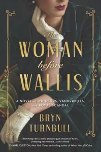 The Woman Before Wallis by Bryn Turnbull
