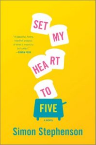 Set My Heart to Five by Simon Stephenson