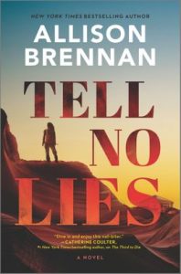 Tell No Lies by Allison Brennan
