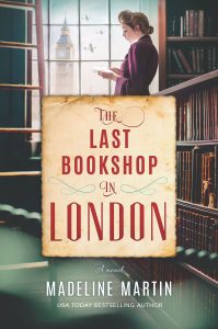 The Last Bookshop in London by Madeline Martin