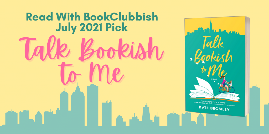 July 2021 Pick: Talk Bookish to Me by Kate Bromley