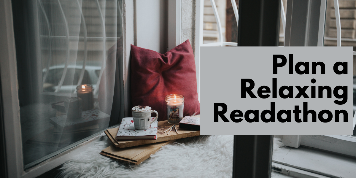 Plan a Relaxing Readathon