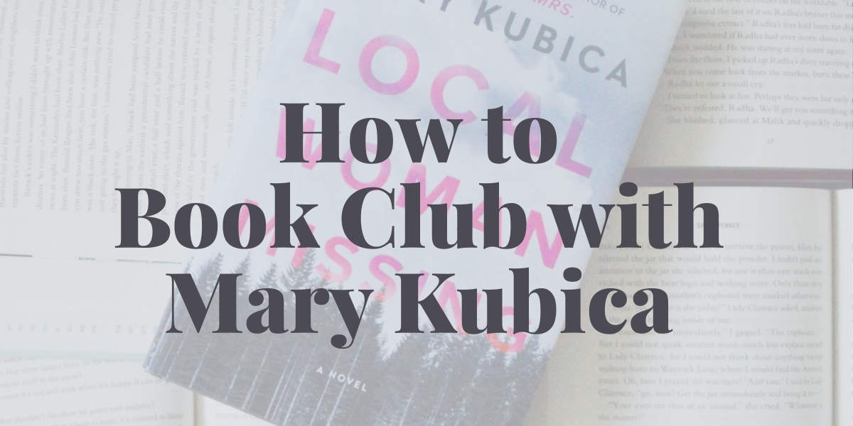 How to Book Club with Mary Kubica + Giveaway!