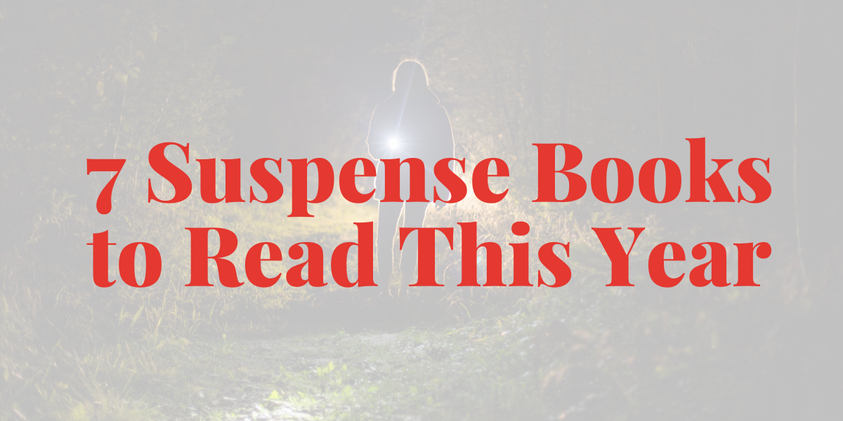 7 Suspense Books to Read This Year