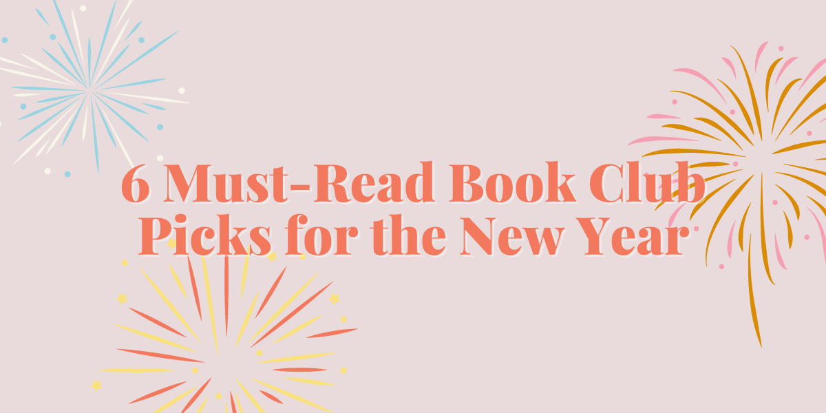 6 Must-Read Book Club Picks for the New Year