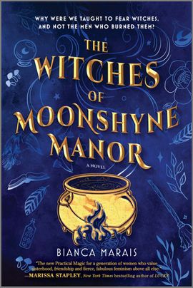 The Witches of Moonshyne Manor by Bianca Marais Discussion Guide