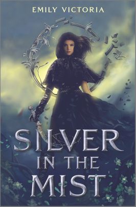 Silver in the Mist by Emily Victoria