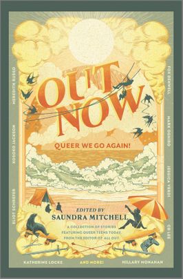 Out Now by Saundra Mitchell