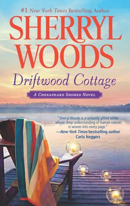 Driftwood Cottage by Sherryl Woods