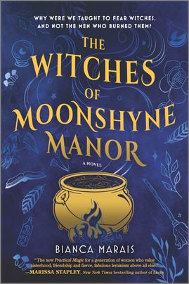 The Witches of Moonshyne Manor by Bianca Marais
