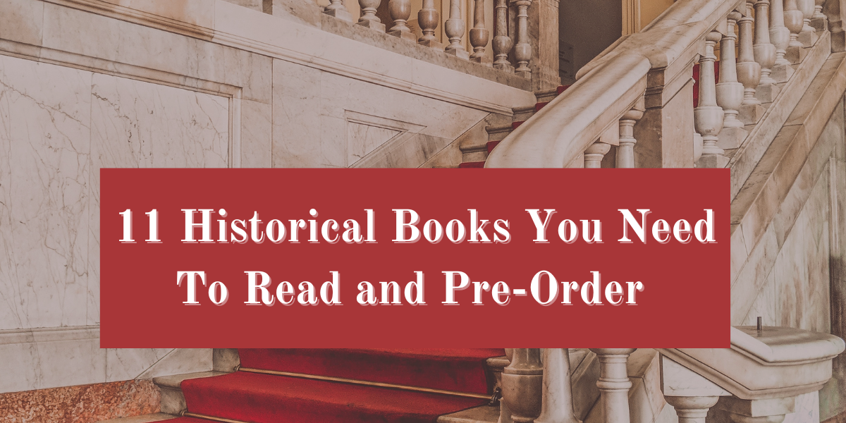 11 Historical Books You Need To Read