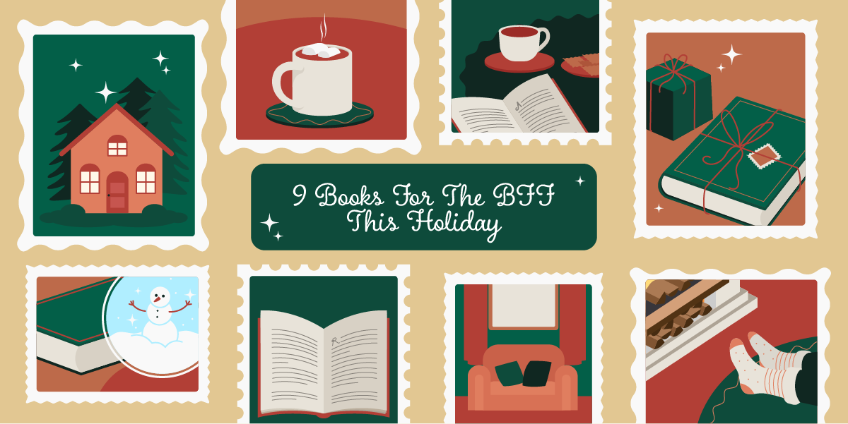 9 Books For The BFF This Holiday